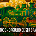 Café Brasil 1000 – Orgulho de ser brasileiro.