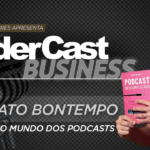 LíderCast 412 – Renato Bontempo – O mundo dos podcasts