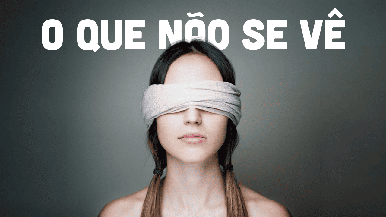 Cafezinho 739 – O que não se vê
