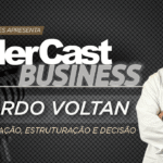 LiderCast 435 – Ricardo Voltan – Organização, estruturação e decisão