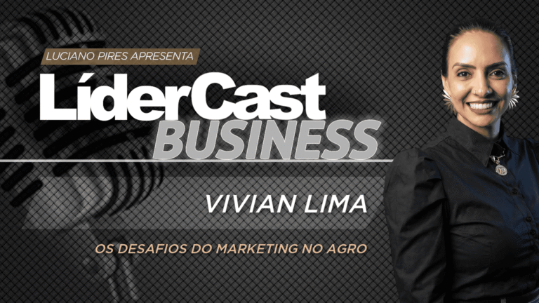 LíderCast 433 – Especial Andav – Vivian Lima – Os desafios do marketing no agro